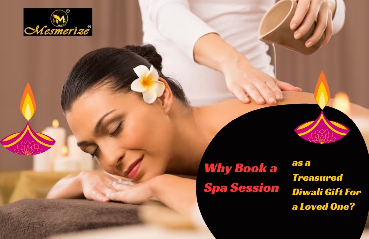 You are currently viewing Why Book a Spa Session as a Treasured Diwali Gift For a Loved One?