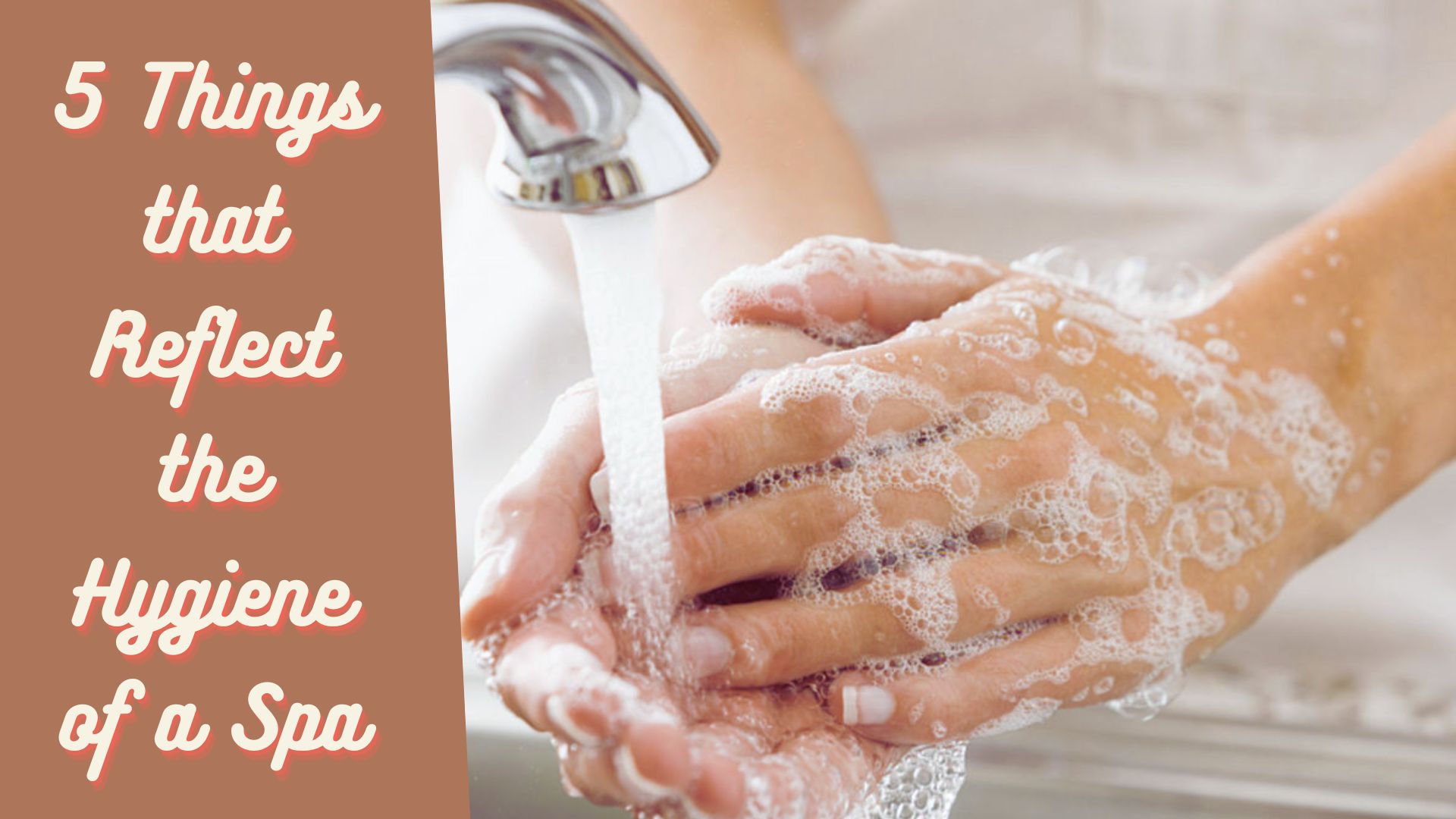Read more about the article 5 Things that Reflect the Hygiene of a Spa