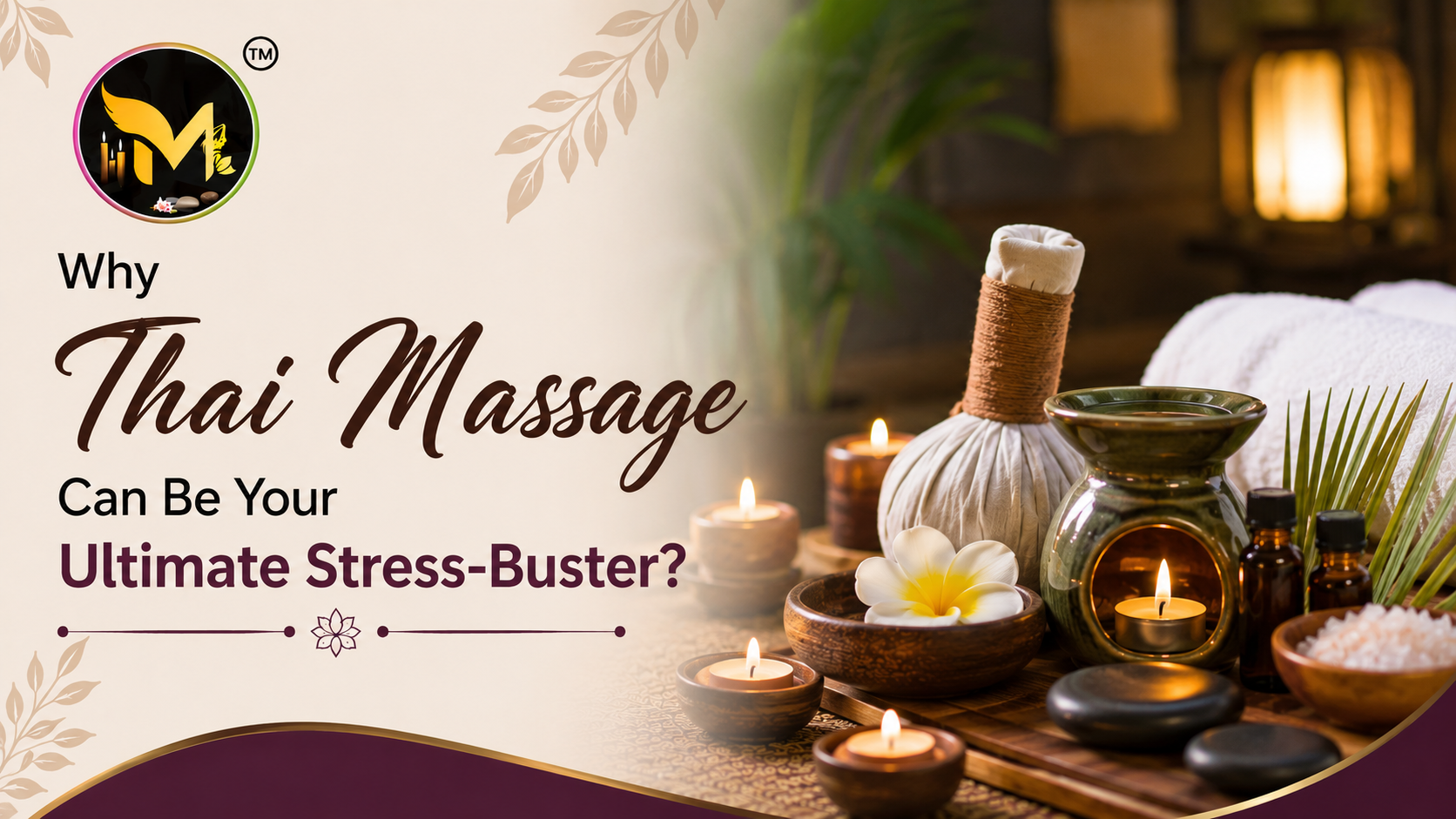 Read more about the article Melt Away the Pressure: Why Thai Massage Can Be Your Ultimate Stress-Buster?