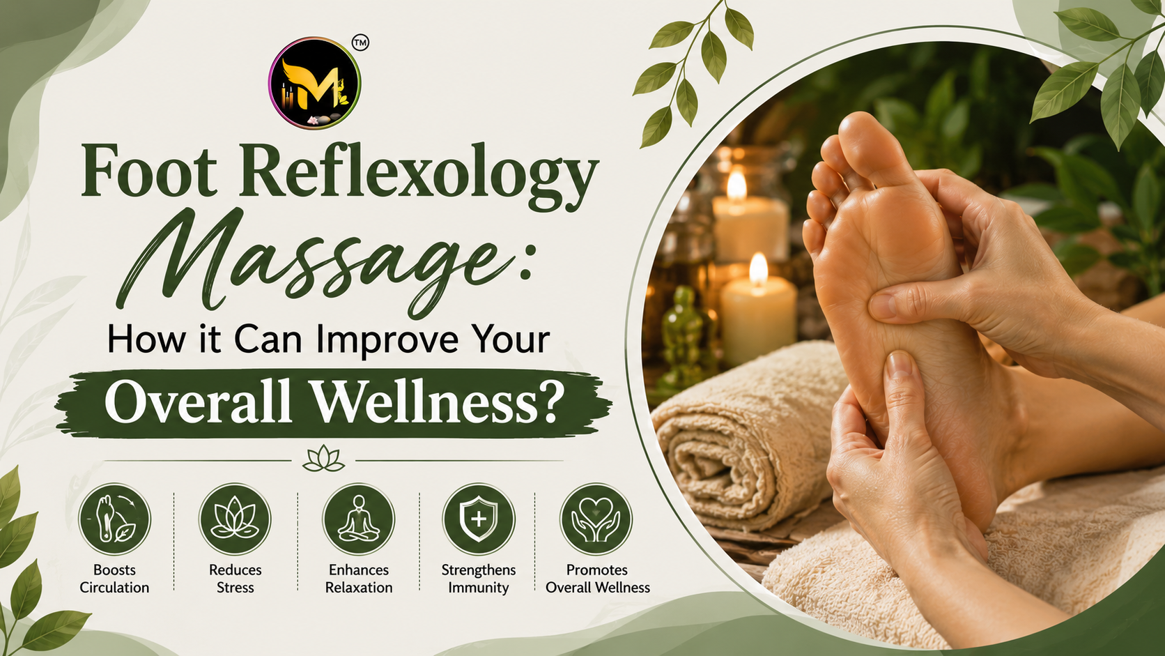 Read more about the article Foot Reflexology Massage: How it Can Improve Your Overall Wellness?
